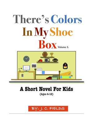 cover image of There's Colors In My Shoe Box